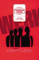 Wolfgang Flr: Kraftwerk: I Was a Robot cm kny japn kiadsnak bortkpe